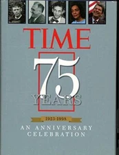 Time 75 Years 1923-1998: An Anniversary Celebration - Hardcover - GOOD
