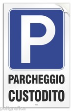 Cartello PVC adesivo "Parcheggio Custodito"