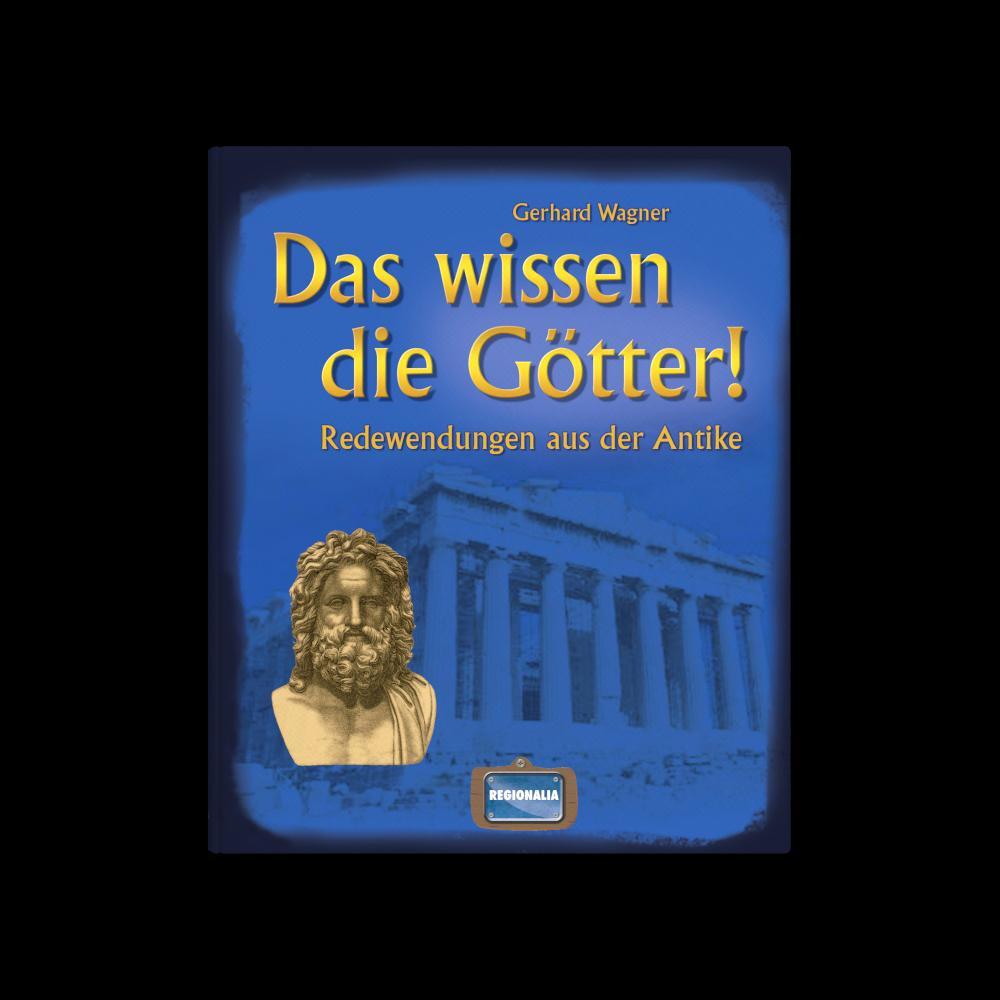 Thumbnail - Das Wissen Die Götter, Gerhard Wagner