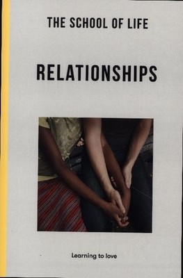 Relationships Learning how to love
