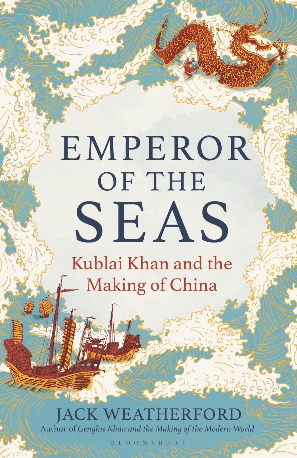Emperor Of The Seas : Kublai Khan And The Making Of China Jack Weatherford - Image 4