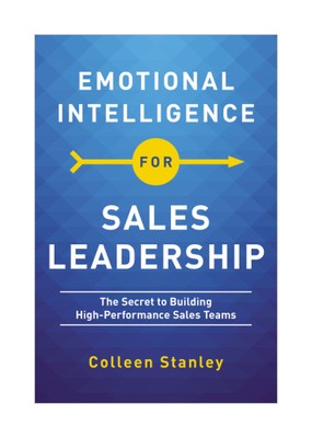 Emotional Intelligence for Sales Leadership von Colleen Stanley