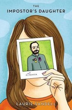 The Impostor's Daughter : A True Memoir Hardcover Laurie Sandell