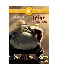 Toine, et autres contes, Maupassant, Guy de