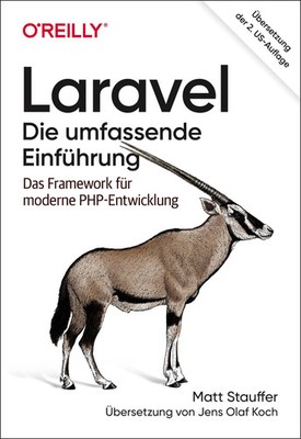 Laravel - Die umfassende Einführung Das Framework für moderne PHP-Entwicklung