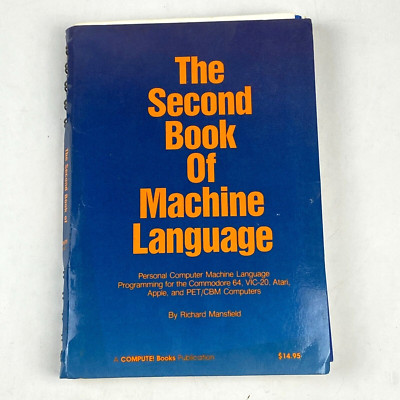 Second Book of Machine Language PC Computer Richard Mansfield 1st Edition 1984