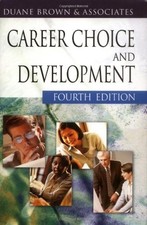 CAREER CHOICE AND DEVELOPMENT: 4TH (FOURTH) EDITION By Duane Brown - Hardcover