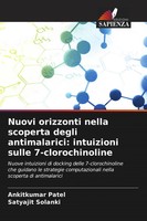 Ankitkumar Patel (U. A.) | Nuovi Orizzonti Nella Scoperta Degli Antimalarici:...