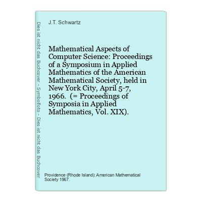 Mathematical Aspects of Computer Science: Proceedings of a Symposium in Applied