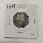 1899 Barber 90% Silver Quarter 25c US Coin