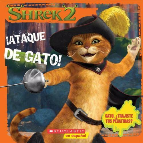 Shrek+2+Ser.%3A+Ataque+de+Gato%21+by+Inc.+Staff+Scholastic+%282004%2C