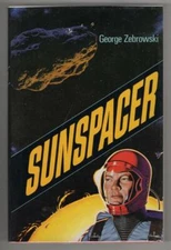 Sunspacer by George Zebrowski (First Edition) Uncorrected Proof Signed