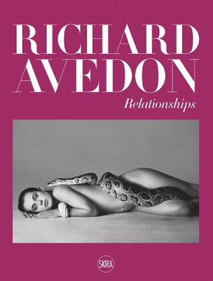Richard Avedon: Relationships by Rebecca Senf Hardcover Book