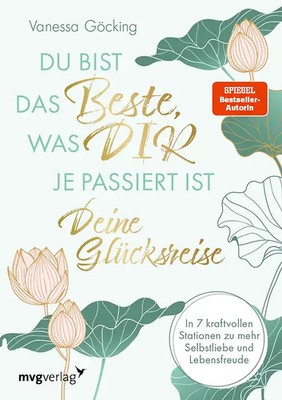 Du bist das Beste, was dir je passiert ist   deine Glücksreise