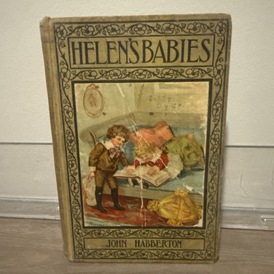 HELENS BABIES By John Habberton RARE FIRST EDITION M.A Donohue Chicago