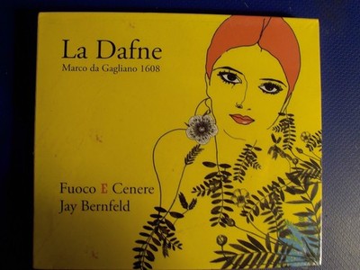 MARCO DA GAGLIANO - Marco Da Gagliano - La Dafne / Ensemble Fuoco E Cenere - CD