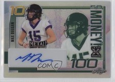 2023 Leaf Metal So Money! Silver Prismatic 5/10 Max Duggan #SM-MD1 Auto qf8