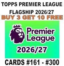 TOPPS PREMIER LEAGUE FLAGSHIP 2026/27 TRADING CARDS - BASE #161 - #300 & INSERTS