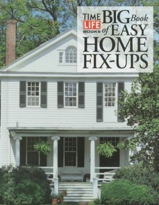 The Big Book of Easy Home Fix- - ACCEPTABLE