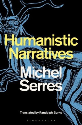 Humanistic Narratives, Hardcover by Serres, Michel; Burks, Randolph (TRN), Br...