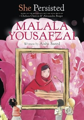 Aisha Saeed Chelsea Clinton She Persisted: Malala Yousafzai (Taschenbuch)