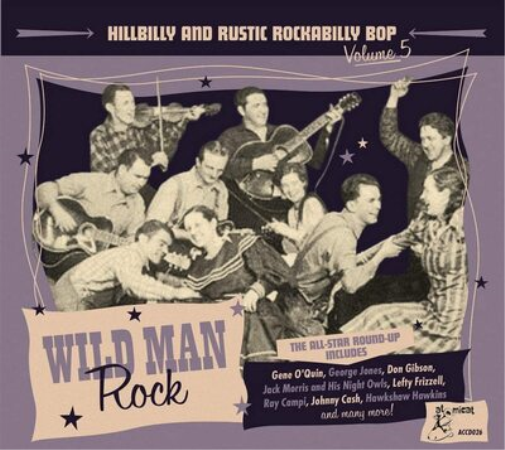 Various Artists Wild Man Rock: Hillbilly and Rustic Rockabilly Bop - Volume (CD)