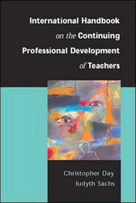 International Handbook on the Continuing Professional Development of Teachers...