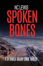 Spoken Bones (A DI Fenella Sallow Crime Thriller) by Lewis, N.C. Book The Cheap