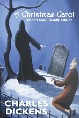 A Christmas Carol: Annotation-Friendly Edition (Ideal for GCSE s