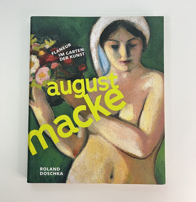 August Macke. Flaneur im Garten der Kunst | Roland Doschka | Softcover