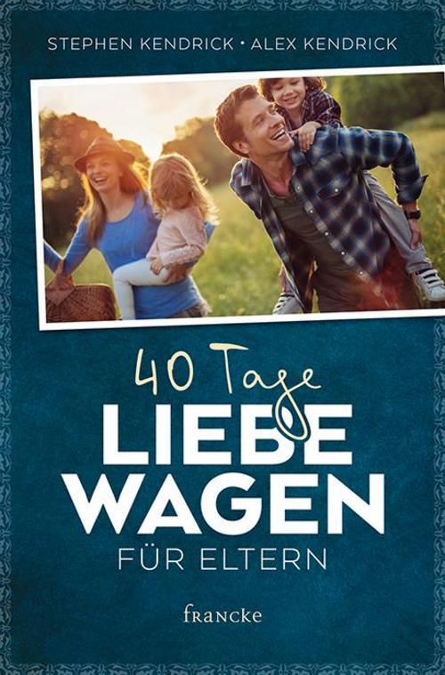 Thumbnail - 40 Tage Liebe Wagen Für Eltern, Stephen Kendrick
