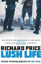 Lush Life,Richard Price- 9780747596776