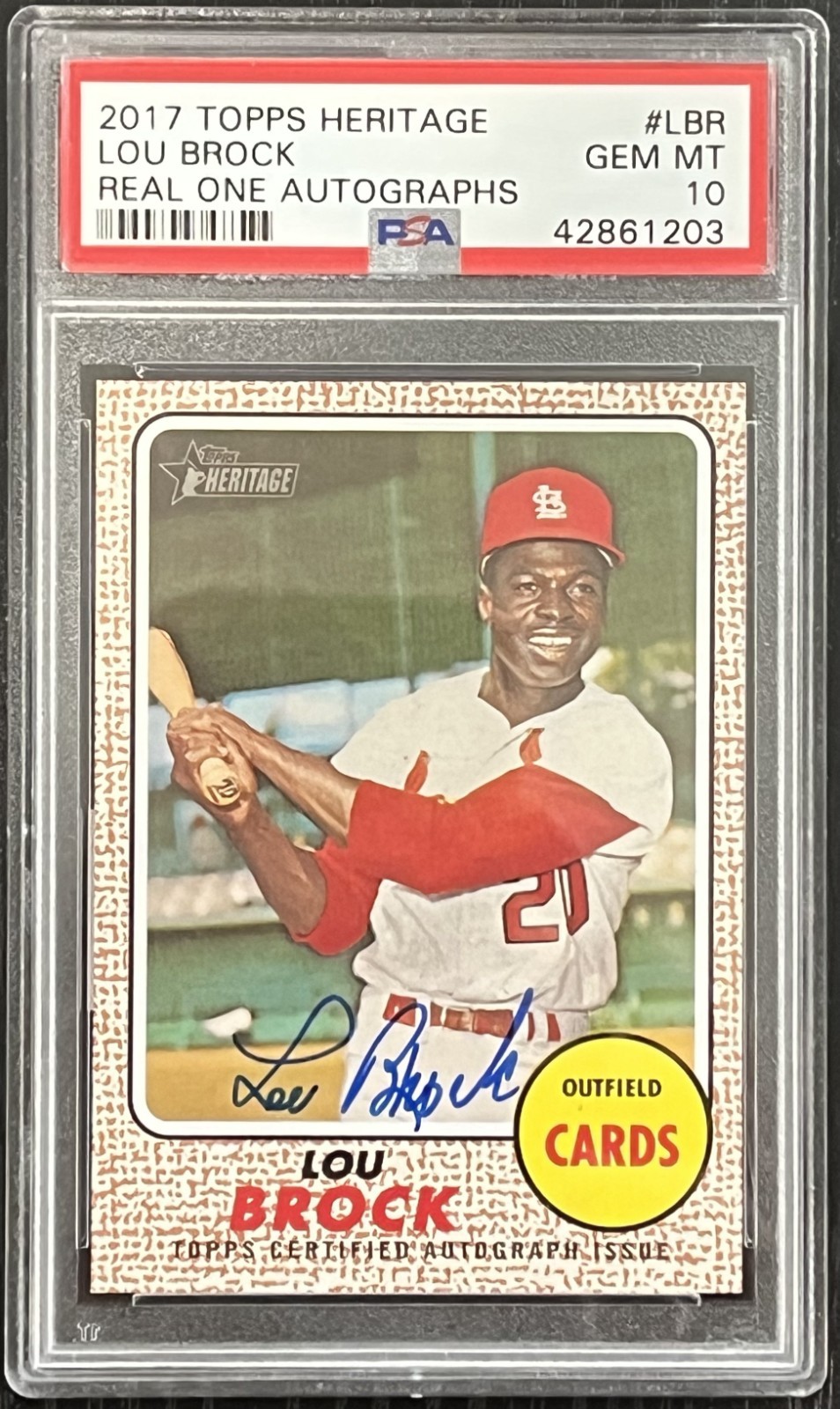 2017 Topps Heritage Real One Autograph Lou Brock PSA GEM MINT 10 (pop:8)