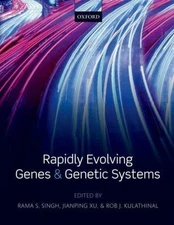 Rapidly Evolving Genes and Genetic Systems, Singh, Rama S., 9780199642281