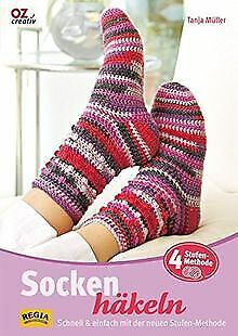 Socken häkeln: Schnell & einfach mit der neuen Stufen-Me... | Buch | Zustand gut