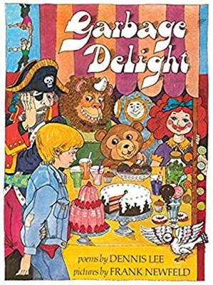 Garbage Delight Classic Edition Hardcover Dennis Lee