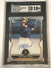 2023 Bowman Baseball Matthew Wood 1st Bowman Base Auto SGC 10/10
