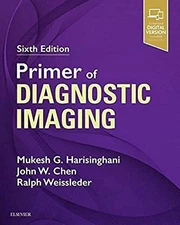 Primer of Diagnostic Imaging: Expert Consult - Online and Print by Harisinghani
