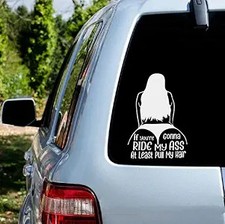 Funny Car Decal Sticker "You're Gonna Ride My Ass at Least Pull My Hair" for Tru