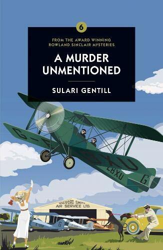 Murder Unmentioned, A By Sulari Gentill