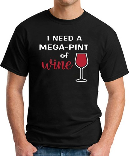 CAMISETA I NEED A MEGA PINT OF WINE > Depp Heard Divertida Novedad Bebida Alcohólica - Imagen 11 de 22