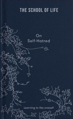 On Self-hatred ~ The School ~  9781912891870