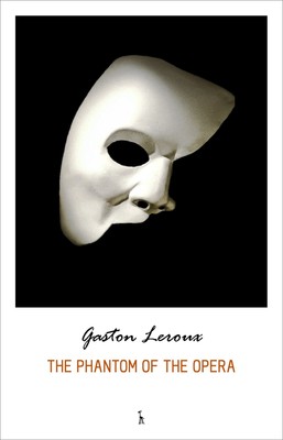 Gaston LeRoux The Phantom of the Opera (Gebundene Ausgabe)