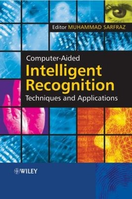 Computer-Aided Intelligent Recognition Techniques and Application