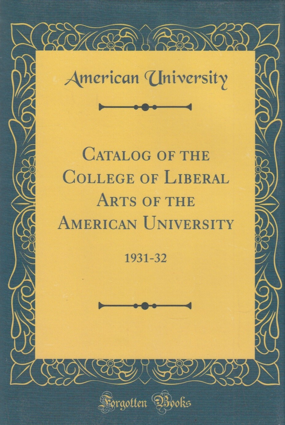 Catalog of the College of Liberal Arts of the A... - American University - Go...
