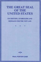 The Great Seal Of The United States | Paul Foster Case | Taschenbuch | Englisch