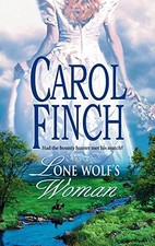 LONE WOLF'S WOMAN By Carol Finch **BRAND NEW**