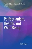 Perfectionism, Health, And Well-Being Fuschia M. Sirois