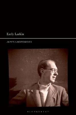 James Underwood Early Larkin (Taschenbuch)