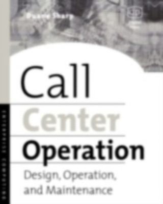 Call Center Operation : Design, Operation, and Maintenance Duane